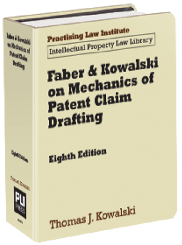 Faber & Kowalski on Mechanics of Patent Claim Drafting