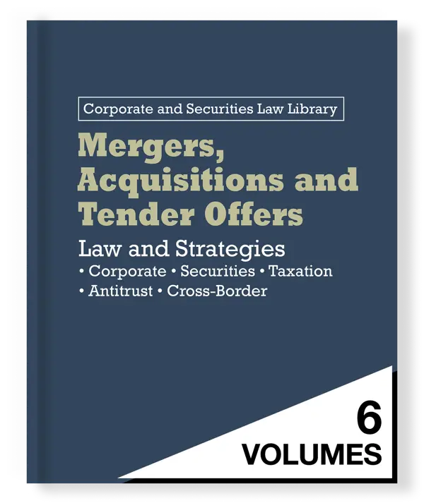 Mergers, Acquisitions and Tender Offers: Law and Strategies